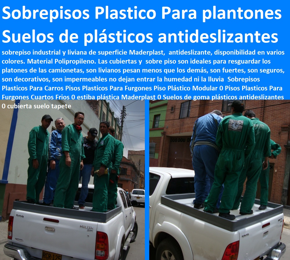 Sobrepisos Plasticos Para Carros Pisos Plasticos Para Furgones Piso Plástico Modular 0 Pisos Plasticos Para Furgones Cuartos Frios 0 estiba plástica Maderplast 0 Suelos de goma plásticos antideslizantes 0 cubierta suelo tapete Sobrepisos Plasticos Para Carros Pisos Plasticos Para Furgones Piso Plástico Modular 0 Pisos Plasticos Para Furgones Cuartos Frios 0 estiba plástica Maderplast 0 Suelos de goma plásticos antideslizantes 0 cubierta suelo tapete